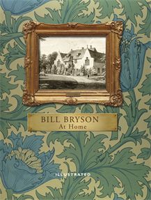 At Home: A short history of private life – Illustrated