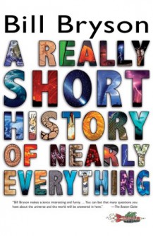 A Really Short History of Nearly Everything