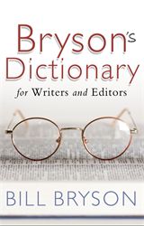 Bryson’s Dictionary: for Writers and Editors